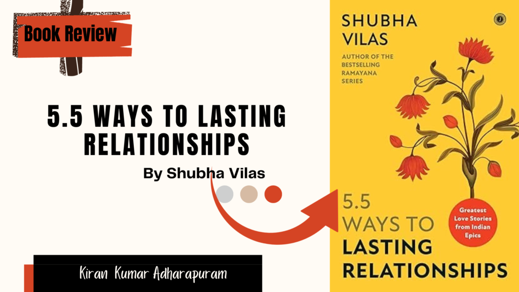 Book Review: ‘5.5 Ways To Lasting Relationships’ By ‘Shubha Vilas’