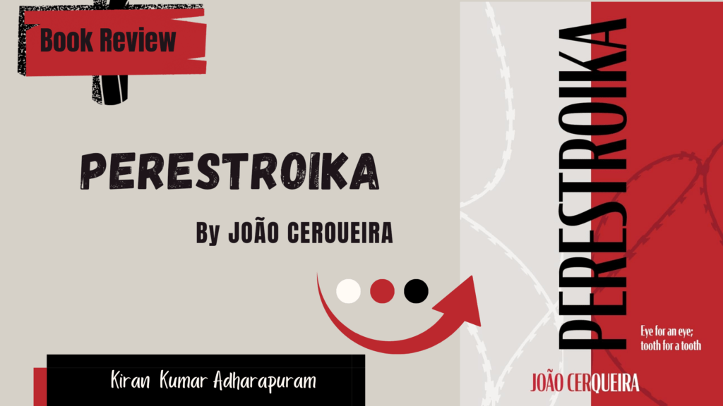 Book Review: ‘PERESTROIKA’ By  “João Cerqueira”