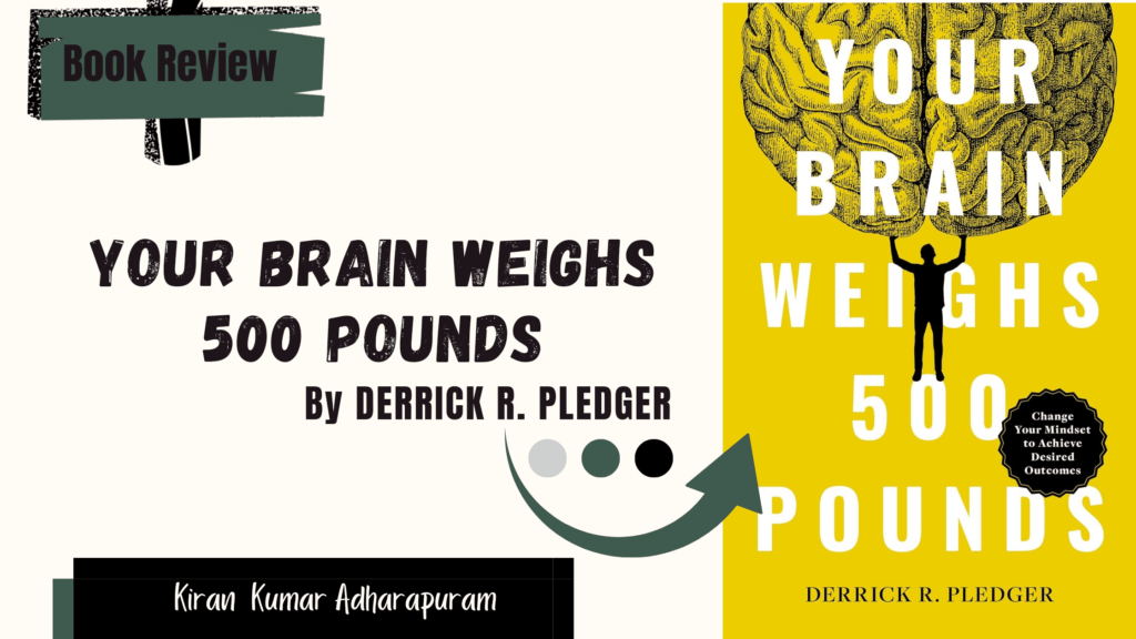 Book Review: ‘Your Brain Weighs 500 Pounds’ By  “Derrick R. Pledger”