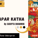 Book Review: ‘Dwapar Katha: The Stories of the Mahabharata’ By  “Sudipta Bhawmik”