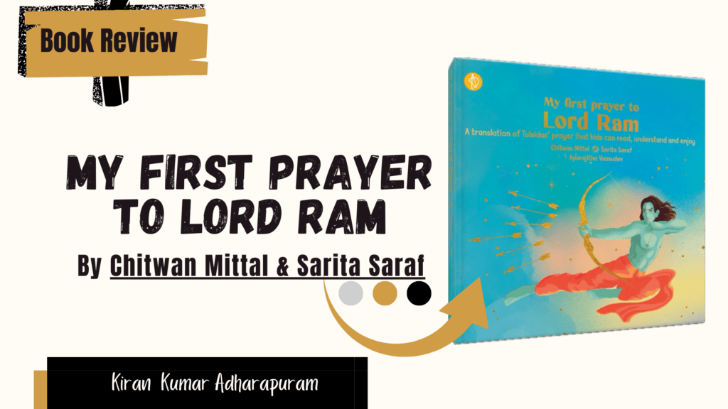 Book Review: ‘My first prayer to Lord Ram’ By “Chitwan Mittal & Sarita Saraf”