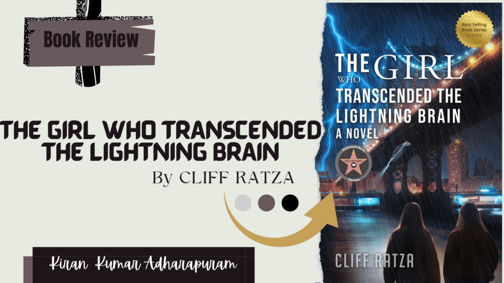 Book Review: The Girl Who Transcended The Lightning Brain By “Cliff Ratza”