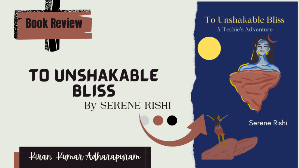 Book Review: “To Unshakable Bliss” By “Serene Rishi”