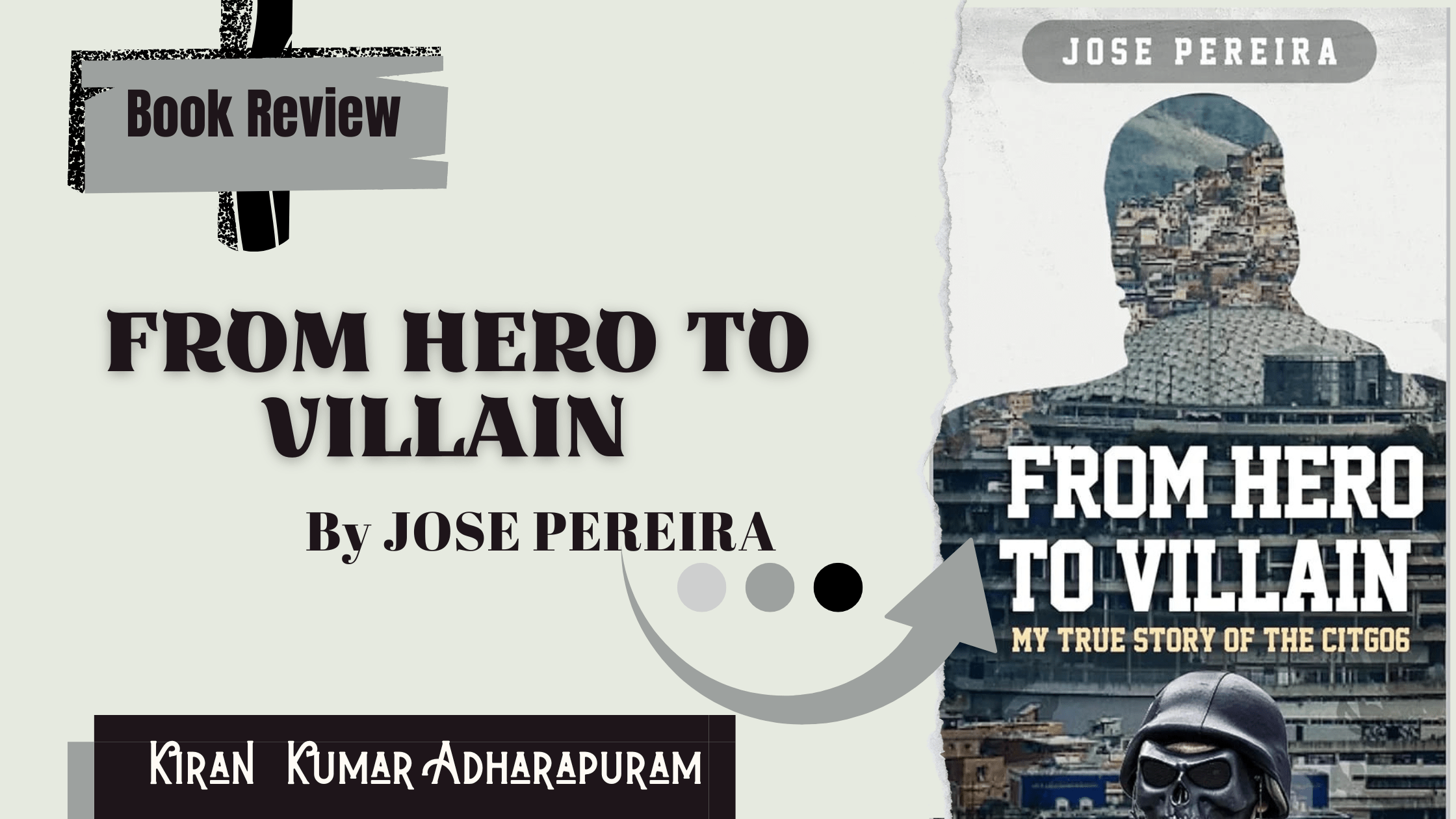 Book Review: ‘From Hero to Villain’ By “Jose Pereira”